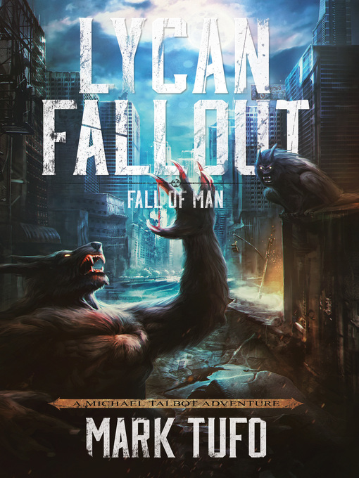 Title details for Lycan Fallout 2 by Mark Tufo - Wait list